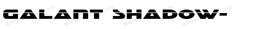 Galant Shadow字体转换